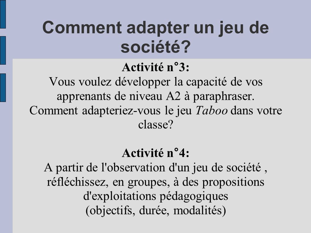 Les objectifs des jeux de société
