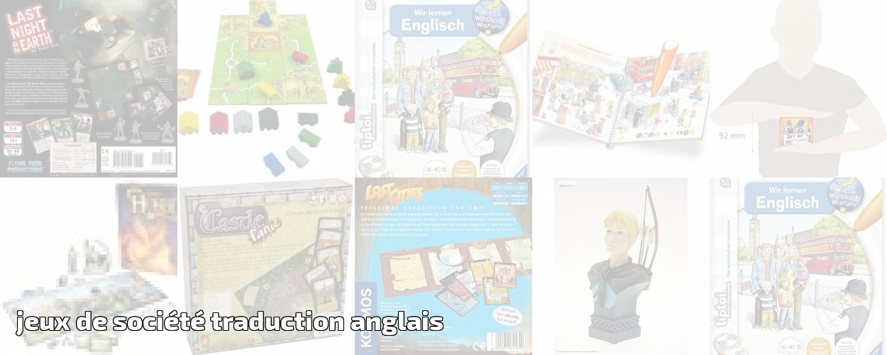 Traduction anglais jeux de société