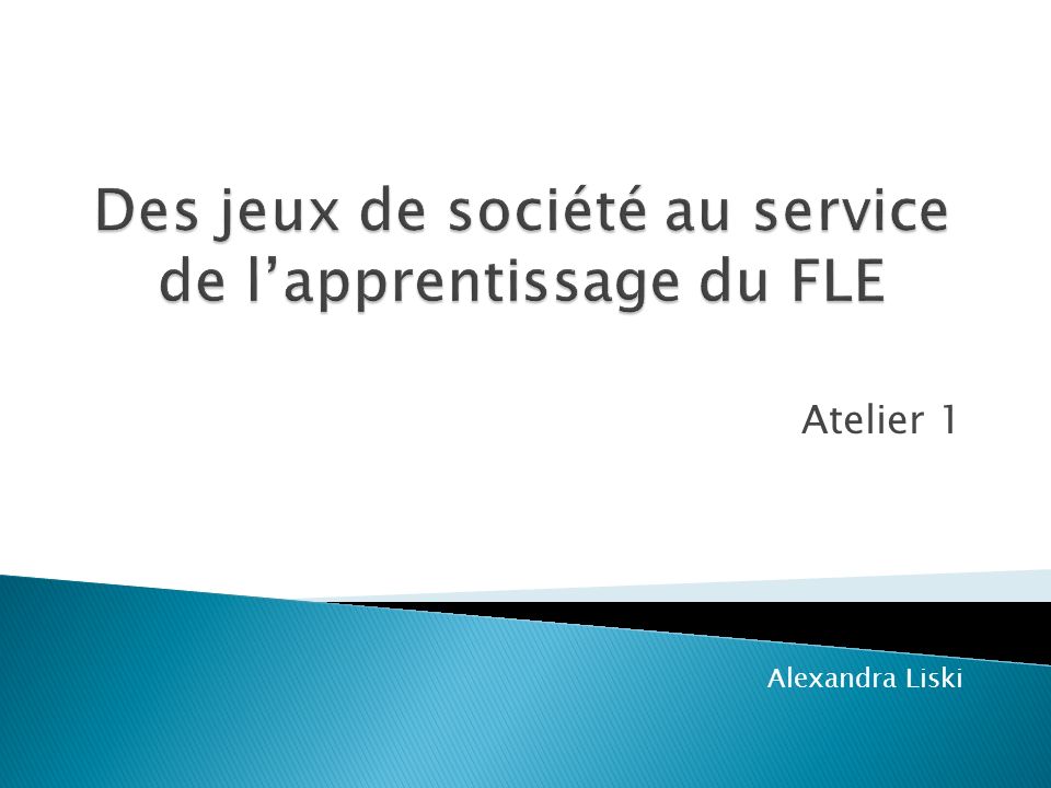 Atelier jeux de société objectifs