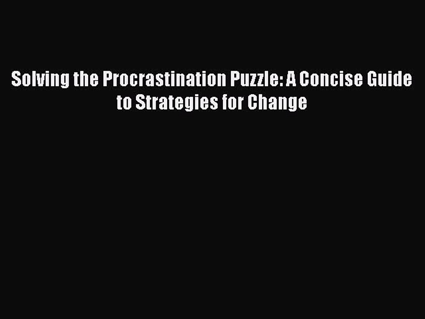 Solving the procrastination puzzle pdf